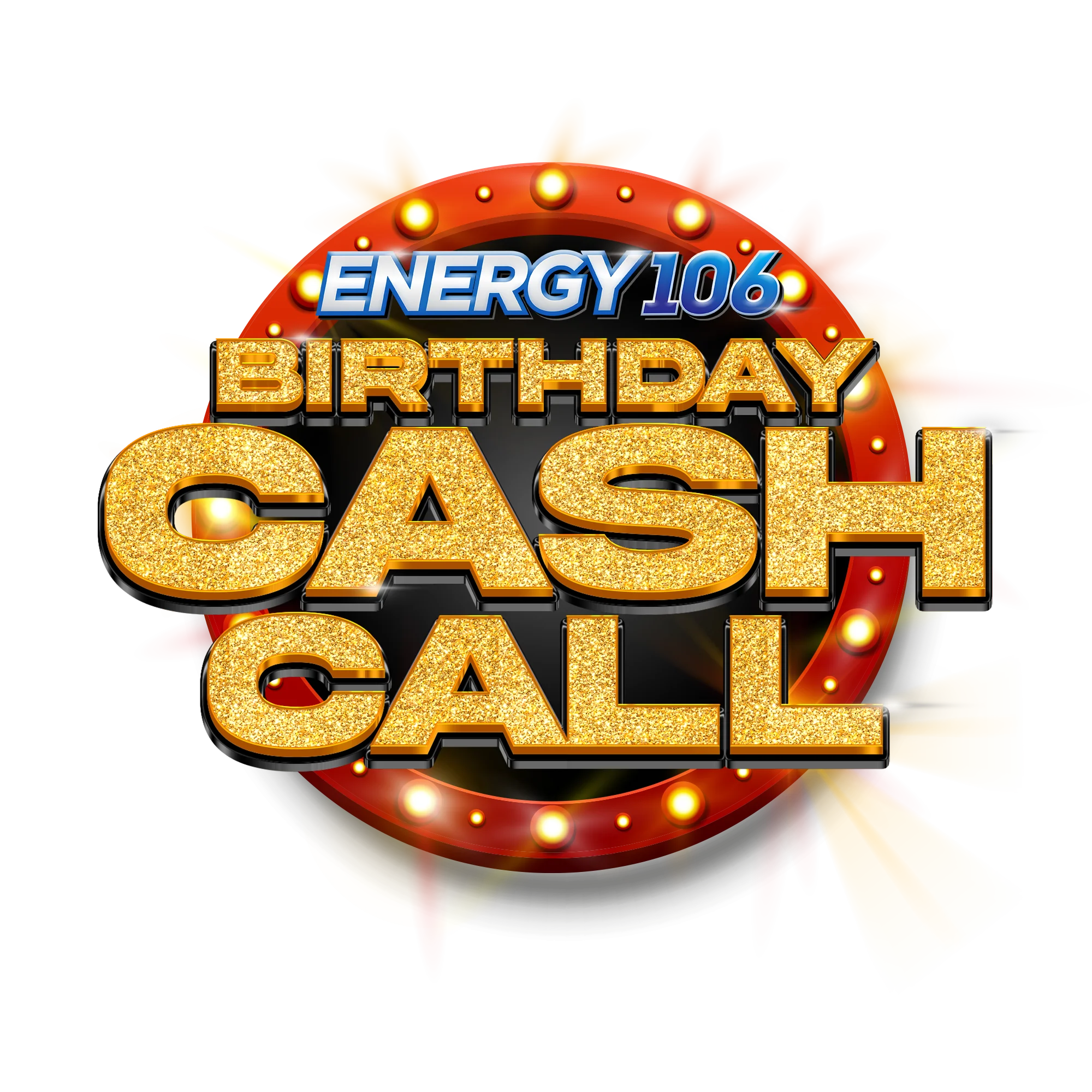 ENERGY 106 Birthday Cash Call