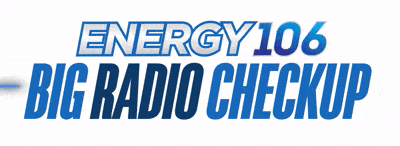 The ENERGY 106 Big Radio Checkup
