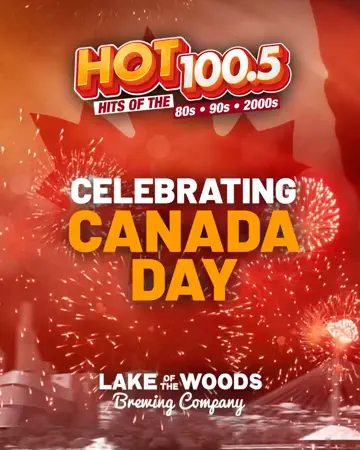HOT 100.5 is Celebrating Canada Day