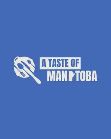 A Taste of Manitoba