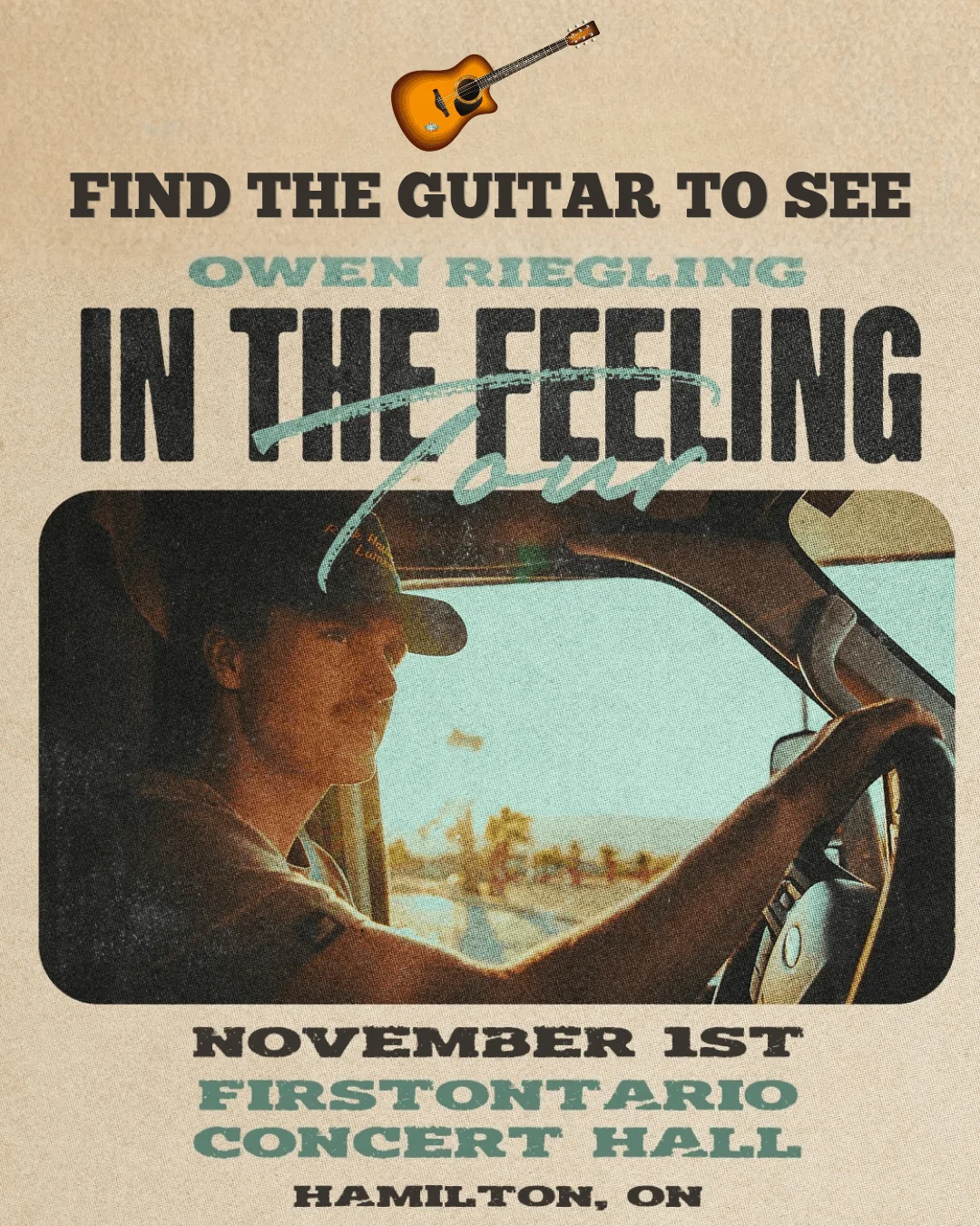 Find the Guitar to see Owen Riegling In The Feeling Tour &ndash; November 1st, FirstOntario Concert Hall, Hamilton