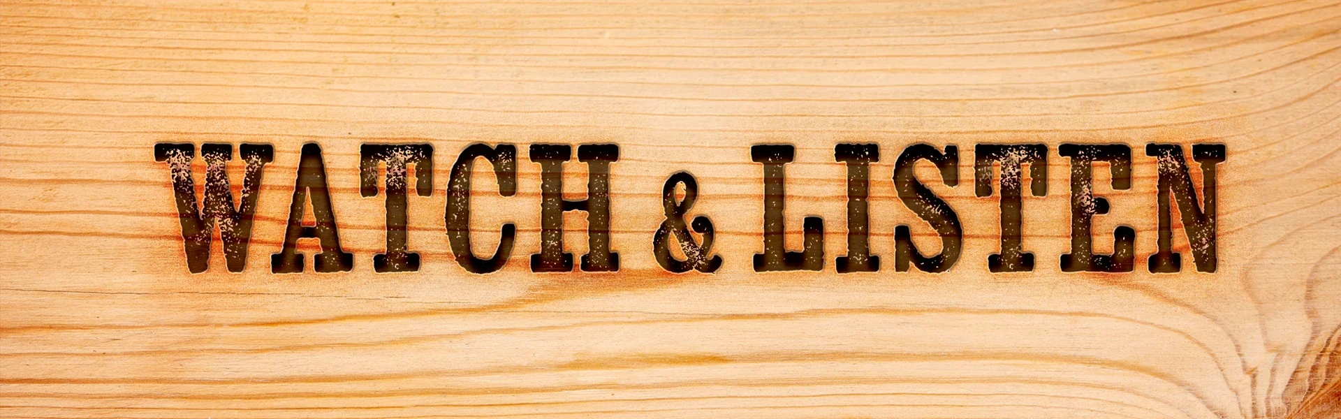 Listen and Watch