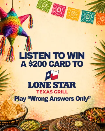 Wrong Answers Only: Win a $200 Lonestar Texas Grill Gift card