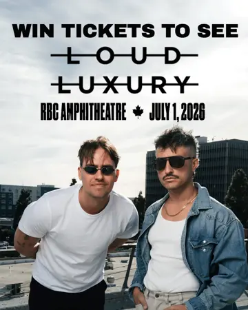 Win 2 tickets to see Loud Luxury at RBC Amphitheatre on July 1